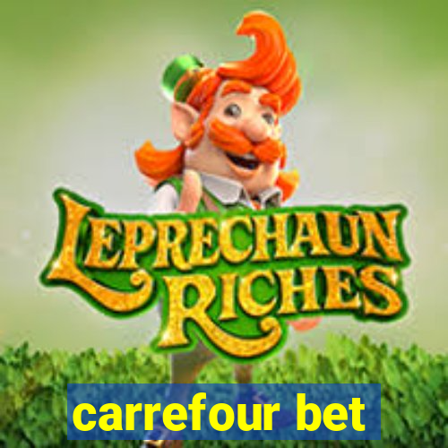 carrefour bet